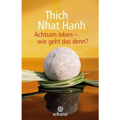 Afbeelding van Achtsam Leben Wie Geht Das Denn?