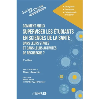 Image de Comment mieux superviser les étudiants en sciences de la santé dans leurs stages et activités recherche ?