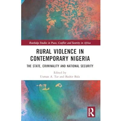 Afbeelding van Routledge Studies in Peace, Conflict and Security Africa Rural Violence Contemporary Nigeria
