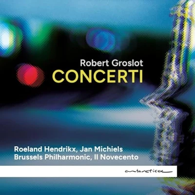 Afbeelding van Robert Groslot: Concerti