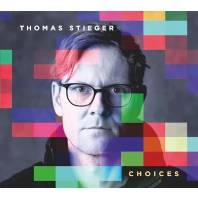 Afbeelding van Thomas Stieger Choices (CD)