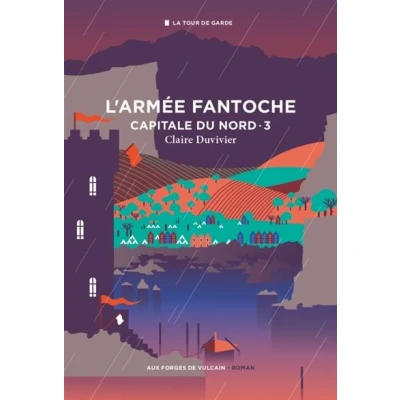 Image de Cycle de la Tour garde. Capitale du Nord T3 : L&#039;Armée fantoche