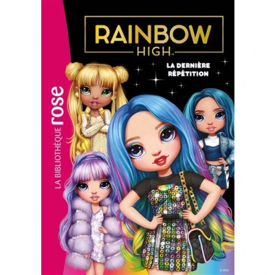 Image de Rainbow High 07 La dernière répétition