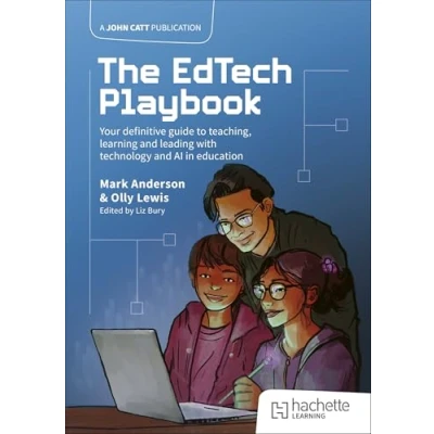 Afbeelding van The EdTech Playbook: Your Definitive Guide to Teaching, Learning and Leading with Technology AI in Education
