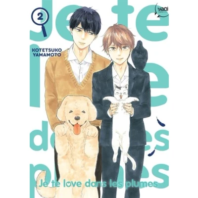 Image de Je te love dans les plumes T02