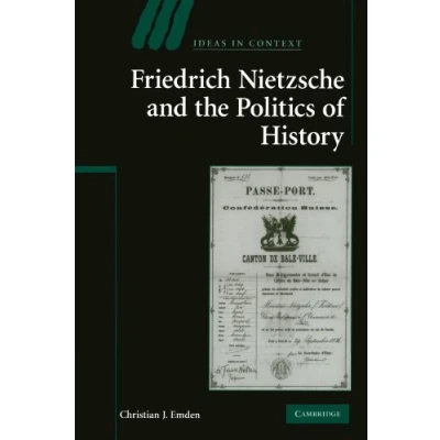 Afbeelding van Friedrich Nietzsche And The Politics Of History