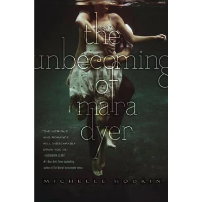 Afbeelding van The Unbecoming of Mara Dyer