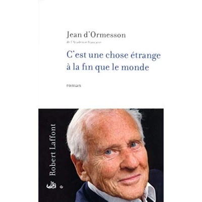 Afbeelding van ISBN C&#039;Est Une Chose Etrange A La Fin Que Le Monde, Filosofie, Frans, Paperback