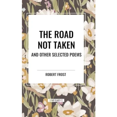 Afbeelding van The Road Not Taken and Other Selected Poems