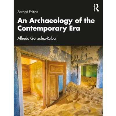 Afbeelding van An Archaeology of the Contemporary Era