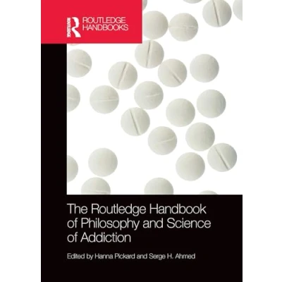 Afbeelding van Routledge Handbooks in Philosophy The Handbook of and Science Addiction