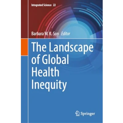 Afbeelding van Integrated Science The Landscape of Global Health Inequity