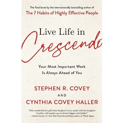 Afbeelding van The Covey Habits Live Life in Crescendo