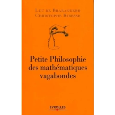 Afbeelding van Petite philosophie des mathématiques vagabondes