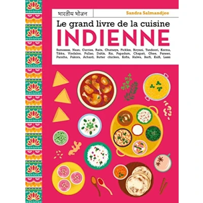 Afbeelding van LE GRAND LIVRE DE LA CUISINE INDIENNE