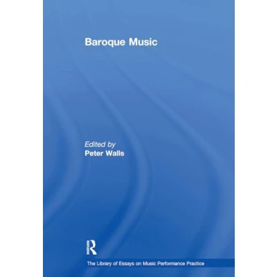 Afbeelding van The Library of Essays on Music Performance Practice Baroque