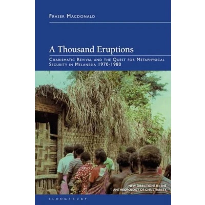 Afbeelding van New Directions in the Anthropology of Christianity A Thousand Eruptions