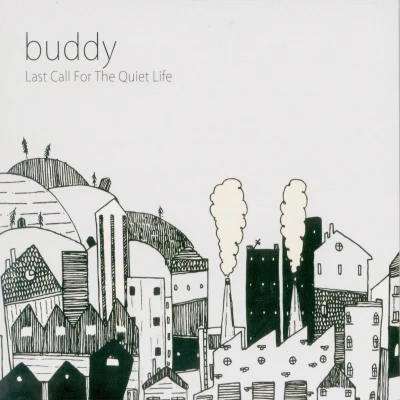 Afbeelding van Buddy Last Call For The Quiet Life (LP)