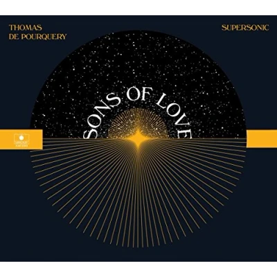 Afbeelding van Thomas De Pourquery &amp; Supersonic Sons Of Love (CD)