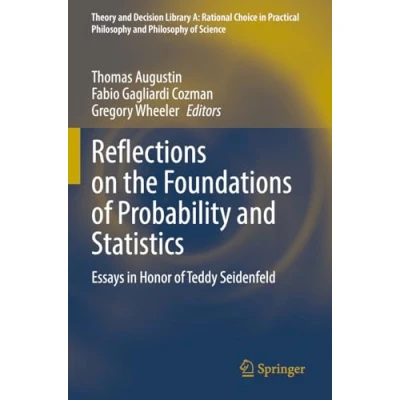 Afbeelding van Theory and Decision Library A: Reflections on the Foundations of Probability Statistics