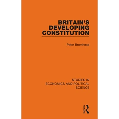 Afbeelding van Studies in Economics and Political Science Britain&#039;s Developing Constitution