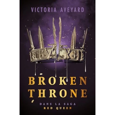 Afbeelding van BROKEN THRONE DANS LA SAGA RED QUEEN (ED.RELIEE)