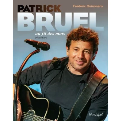 Image de Patrick Bruel au fil des mots Abécédaire