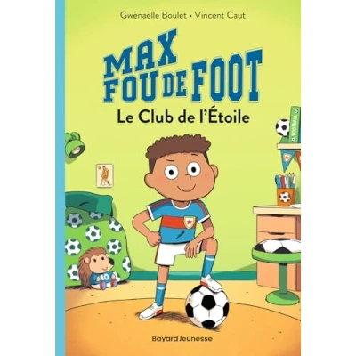 Afbeelding van MAX FOU DE FOOT,1:LE CLUB L&#039;ETOILE