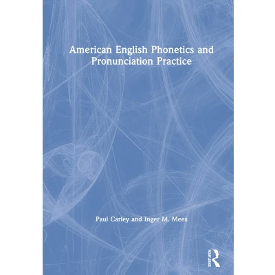 Afbeelding van American English Phonetics and Pronunciation Practice