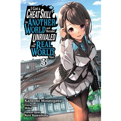 Afbeelding van Got Cheat Skill Became UNRIVIALED Real World GN I a in Another and Unrivaled the World, Too, Vol. 3 (manga)