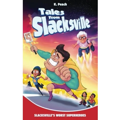 Afbeelding van Tales from Slacksville Slacksville&#039;s Worst Superheroes