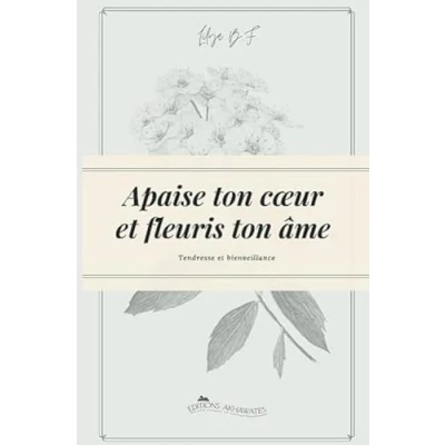 Afbeelding van Apaise ton coeur et fleuris âme.