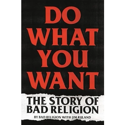 Afbeelding van Do What You Want The Story of Bad Religion