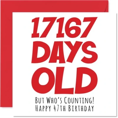 Afbeelding van Stuff4 Verjaardagskaart 47 jaar voor mannen en vrouwen 17167 Days Old humoristische kaart volwassenen 46 76 broer, zus, zoon, dochter, moeder, vader, 145 mm x