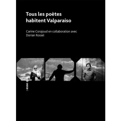 Image de Tous les poètes habitent Valparaiso