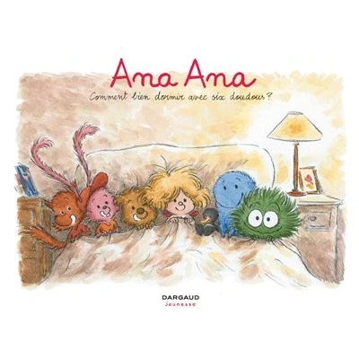 Image de Ana Tome 21 Comment bien dormir avec six doudous ?