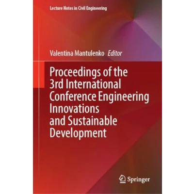 Afbeelding van Lecture Notes in Civil Engineering Proceedings of the 3rd International Conference Innovations and Sustainable Development