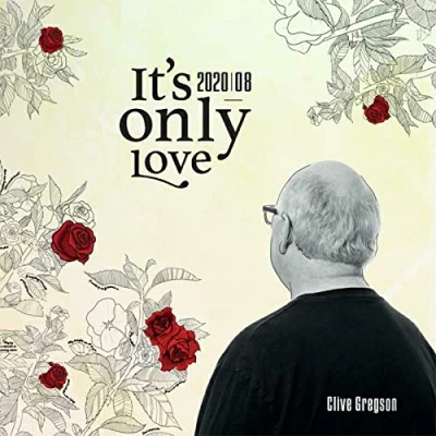 Afbeelding van Clive Gregson It&#039;s Only Love (2020 08) (CD)