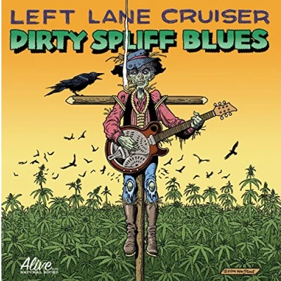 Afbeelding van Left Lane Cruiser Dirty Spliff Blues