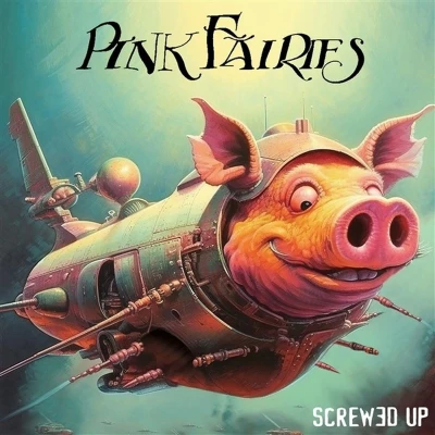 Afbeelding van Pink Fairies Screwed Up (LP)