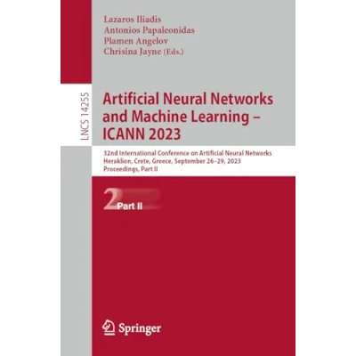 Afbeelding van Lecture Notes in Computer Science Artificial Neural Networks and Machine Learning ICANN 2023
