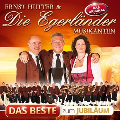 Afbeelding van Hutter, Ernst &amp; Die Egerlander Musikanten Das Beste Zum Jubilaum (CD)