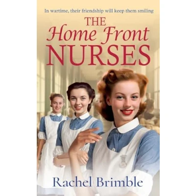Afbeelding van The Home Front Nurses1 Nurses
