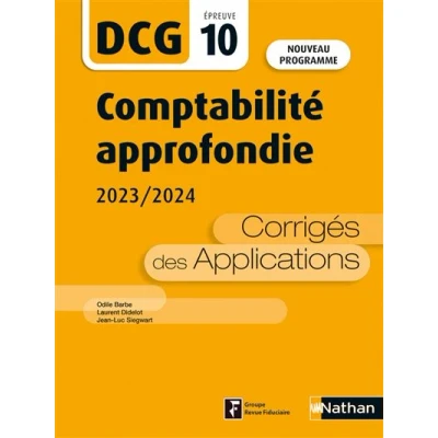 Image de Comptabilité approfondie 2023/2024 DCG Epreuve 10 Corrigés des applications