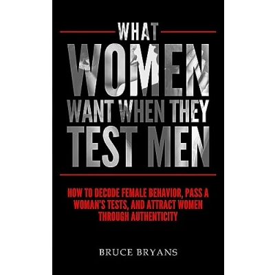 Afbeelding van What Women Want When They Test Men