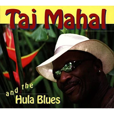 Afbeelding van Taj Mahal And The Hula Blues (CD)