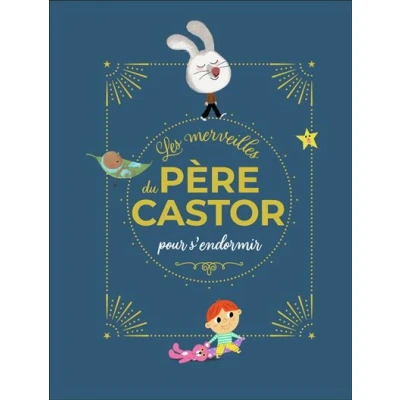 Image de Les merveilles du Père Castor Histoires pour s&#039;endormir