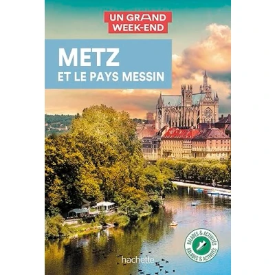 Afbeelding van Metz et le pays Messin Guide Un Grand Week End
