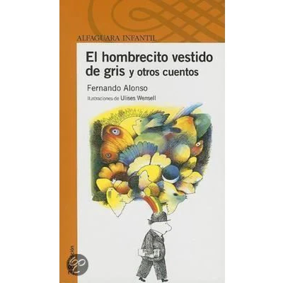 Afbeelding van El Hombrecito Vestido De Gris Y Otros Cuentos