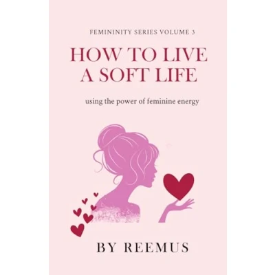 Afbeelding van Femininity Book How to Live a Soft Life